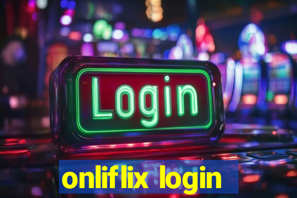 onliflix login